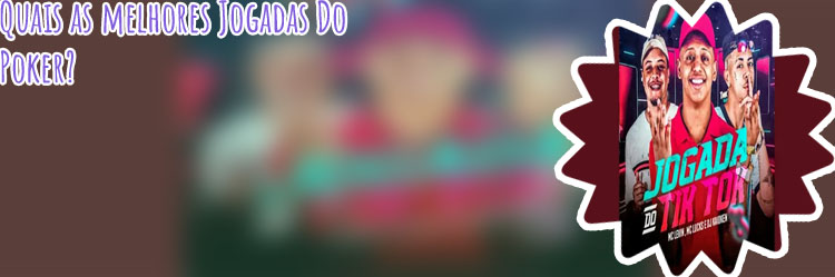 Maior jogada do poker